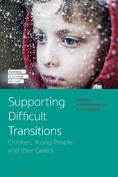 E-book, Supporting Difficult Transitions : Children, Young People and their Carers, Bloomsbury Publishing