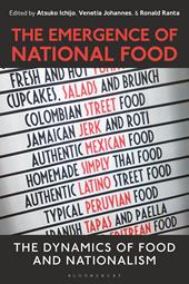 E-book, The Emergence of National Food : The Dynamics of Food and Nationalism, Bloomsbury Publishing
