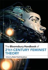 E-book, The Bloomsbury Handbook of 21st-Century Feminist Theory, Bloomsbury Publishing