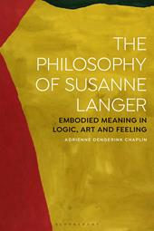 E-book, The Philosophy of Susanne Langer : Embodied Meaning in Logic, Art and Feeling, Bloomsbury Publishing