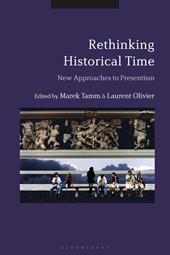 E-book, Rethinking Historical Time : New Approaches to Presentism, Bloomsbury Publishing