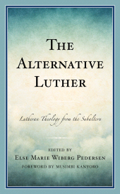 eBook, The Alternative Luther : Lutheran Theology from the Subaltern, Fortress Academic