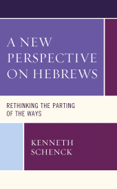 E-book, A New Perspective on Hebrews : Rethinking the Parting of the Ways, Fortress Academic