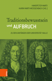 E-book, Traditionsbewusstsein und Aufbruch : Zu den Anfängen der Universität Halle, Böhlau Köln