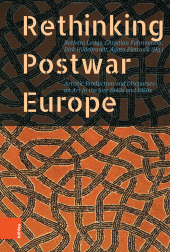 E-book, Rethinking Postwar Europe : Artistic Production and Discourses on Art in the late 1940s and 1950s, Böhlau Köln