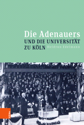 E-book, Die Adenauers und die Universität zu Köln, Böhlau Köln