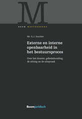 E-book, Externe en interne openbaarheid in het bestuursproces : Over het dossier, geheimhouding, de zitting en de uitspraak, Koninklijke Boom uitgevers