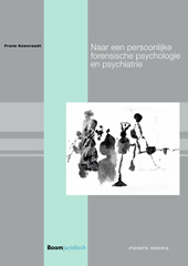 E-book, Naar een persoonlijke forensische psychologie en psychiatrie, Koenraadt, Frans, Koninklijke Boom uitgevers