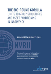 E-book, The 800-pound Gorilla : Limits to Group Structures and Asset Partitioning in Insolvency : Preadviezen / Reports 2018, Koninklijke Boom uitgevers