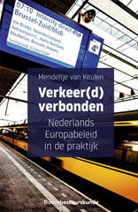 eBook, Verkeer(d) verbonden : Nederlands Europabeleid in de praktijk, Koninklijke Boom uitgevers