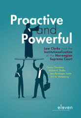 E-book, Proactive and Powerful : Law Clerks and the Institutionalization of the Norwegian Supreme Court, Koninklijke Boom uitgevers