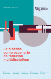 E-book, La bioética como escenario de reflexión multidisciplinar, Universidad del Bosque