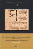 E-book, Une traduction toscane de l'Histoire ancienne jusqu'à César ou Histoires pour Roger : La fondation de Rome, la Perse et Alexandre le Grand, Brepols Publishers