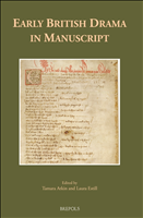 eBook, Early British Drama in Manuscript, Brepols Publishers
