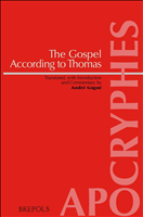 eBook, The Gospel According to Thomas : Introduction, Translation and Commentary, Gagné, André, Brepols Publishers