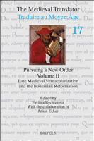 E-book, Pursuing a New Order II. : Late Medieval Vernacularization and the Bohemian Reformation, Brepols Publishers