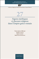 E-book, Figures mythiques et discours religieux dans l'Empire gréco-romain, Chapot, Frédéric, Brepols Publishers