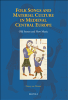 E-book, Folk Songs and Material Culture in Medieval Central Europe : Old Stones and New Music, Brepols Publishers