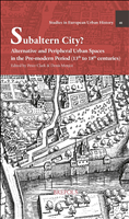 E-book, Subaltern City? : Alternative and peripheral urban spaces in the pre-modern period (13th-18th Centuries), Brepols Publishers