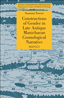 E-book, Constructions of Gender in Late Antique Manichaean Cosmological Narrative, Brepols Publishers