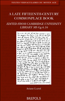 E-book, A Late Fiteenth-Century Commonplace Book : Edited from Cambridge University Library MsGg. 6.16, Lainé, Ariane, Brepols Publishers
