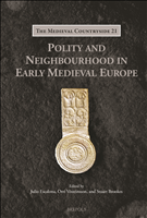 E-book, Polity and Neighbourhood in Early Medieval Europe, Brepols Publishers