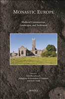 E-book, Monastic Europe : Medieval Communities, Landscapes, and Settlements, Brepols Publishers
