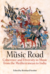 E-book, The Music Road : Coherence and Diversity in Music from the Mediterranean to India, The British Academy