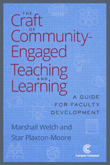 E-book, The Craft of Community-Engaged Teaching and Learning : A Guide for Faculty Development, Welch, Marshall, Campus Compact