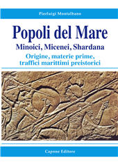 eBook, Popoli del mare : Minoici, Micenei, Shardana : origine, materie prime, traffici marittimi preistorici, Capone