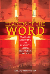 E-book, Hearers of the Word : Praying & exploring the readings Lent & Holy Week: Year A, Casemate Group