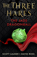 eBook, The Three Hares : The Jade Dragonball, Casemate Group