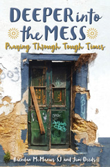 E-book, Deeper into the Mess : Praying through Tough Times, Casemate Group