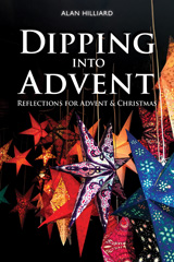 E-book, Dipping into Advent : Reflections for Advent & Christmas, Hilliard, Alan, Casemate Group
