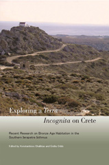 E-book, Exploring a Terra Incognita on Crete : Recent Research on Bronze Age Habitation in the Southern Ierapetra Isthmus, Casemate Group