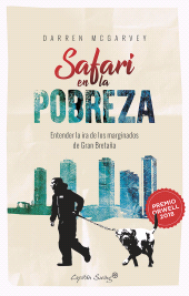 E-book, Safari en la pobreza : Entender la ira de los marginados de Gran Bretaña, Capitán Swing Libros