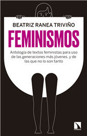 E-book, Feminismos : antología de textos feministas para uso de las nuevas generaciones, y de las que no lo son tanto, Catarata