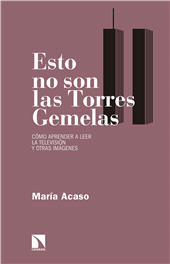 E-book, Esto no son las Torres Gemelas : cómo aprender a leer la televisión y otras imágenes, Catarata
