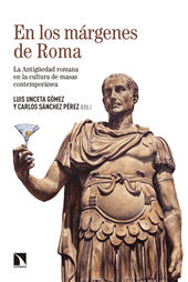 E-book, En los márgenes de Roma : la antigüedad romana en la cultura de masas contemporánea, Catarata