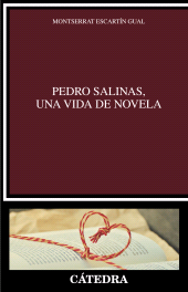 E-book, Pedro Salinas, una vida de novela, Ediciones Cátedra