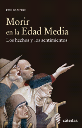 E-book, Morir en la Edad Media : Los hechos y los sentimientos, Ediciones Cátedra