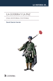 E-book, La guerra y la paz : Una historia cultural, Ediciones Cátedra