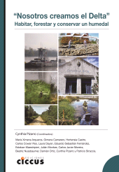 E-book, Nosotros creamos el Delta : Habitar, forestar y conservar un humedal, Ediciones Ciccus