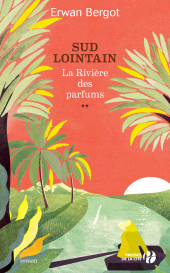 E-book, Sud lointain T2 - La Rivière des parfums, Presses de la Cité