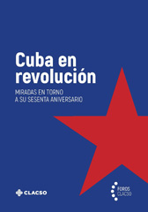eBook, Cuba en revolución : miradas en torno a su sesenta aniversario, Consejo Latinoamericano de Ciencias Sociales