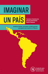 E-book, Imaginar un país : América Latina, procesos constituyentes y proyecto de nación en México, Consejo Latinoamericano de Ciencias Sociales