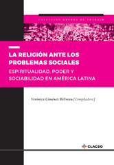 E-book, La religión ante los problemas sociales : espiritualidad, poder y sociabilidad en América Latina, Consejo Latinoamericano de Ciencias Sociales