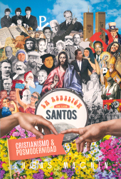E-book, Cristianismo y posmodernidad : La rebelión de los Santos, Editorial CLIE