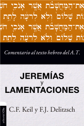 E-book, Comentario al texto hebreo del Antiguo Testamento - Jeremías y Lamentaciones, Editorial CLIE