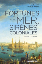 E-book, Fortunes de mer, sirènes coloniales, CNRS Éditions